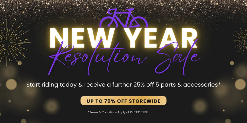 New Year Resolution Sale - Start riding today & receive a further 25% off parts & accessories